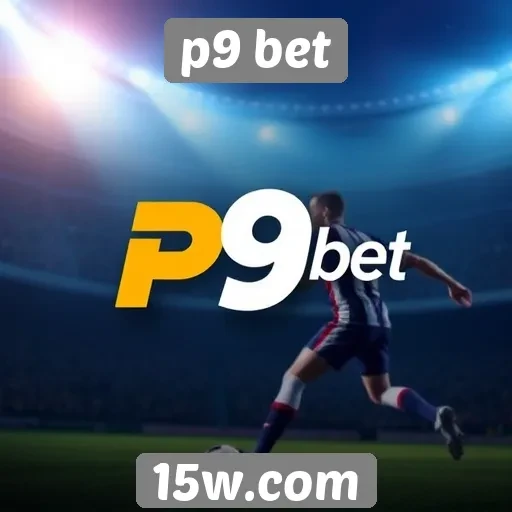 Principais jogos e apostas oferecidos pelo p9 bet